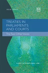 Book cover of Treaties in Parliaments and Courts by Felix Lange