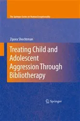 Book cover of Treating Child and Adolescent Aggression Through Bibliotherapy by Zipora Shechtman