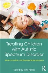 Book cover of Treating Children with Autistic Spectrum Disorder by Tami Pollak
