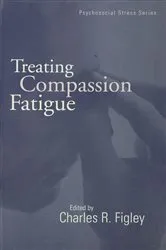 Book cover of Treating Compassion Fatigue by Charles R. Figley