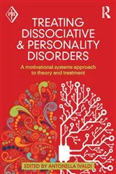 Book cover of Treating Dissociative and Personality Disorders by Antonella Ivaldi