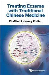 Book cover of Treating Eczema With Traditional Chinese Medicine by Xiu-min Li