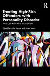 Book cover of Treating High-Risk Offenders with Personality Disorder by Celia Taylor