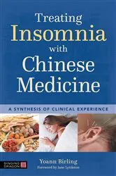 Book cover of Treating Insomnia with Chinese Medicine by Yoann Birling
