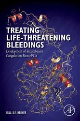Book cover of Treating Life-Threatening Bleedings by Ulla Hedner