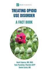 Book cover of Treating Opioid Use Disorder--A Fact Book by Noah Capurso