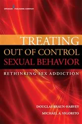 Book cover of Treating Out of Control Sexual Behavior by Douglas Braun-Harvey