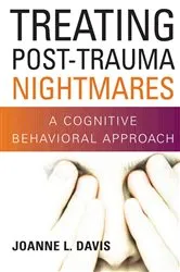 Book cover of Treating Post-Trauma Nightmares by Joanne L. Davis