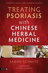 Book cover of Treating Psoriasis with Chinese Herbal Medicine (Revised Edition) by Sabine Schmitz