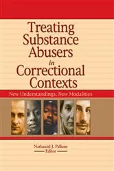 Book cover of Treating Substance Abusers in Correctional Contexts by Nathaniel J. Pallone