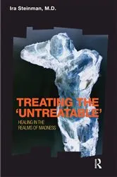 Book cover of Treating the 'Untreatable' by Ira Steinman