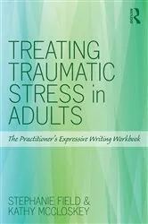 Book cover of Treating Traumatic Stress in Adults by Stephanie Field