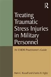Book cover of Treating Traumatic Stress Injuries in Military Personnel by Mark C. Russell