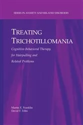 Book cover of Treating Trichotillomania by Martin E. Franklin