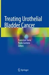 Book cover of Treating Urothelial Bladder Cancer by Francesco Soria