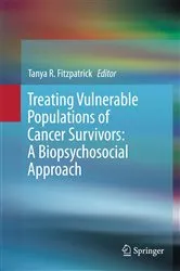 Book cover of Treating Vulnerable Populations of Cancer Survivors: A Biopsychosocial Approach by Tanya R. Fitzpatrick