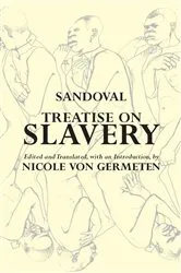 Book cover of Treatise on Slavery by Alonso de Sandoval