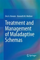 Book cover of Treatment and Management of Maladaptive Schemas by Eric A. Kreuter
