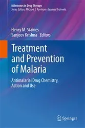 Book cover of Treatment and Prevention of Malaria by Henry M. Staines