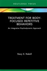Book cover of Treatment for Body-Focused Repetitive Behaviors by Stacy K. Nakell