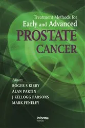 Book cover of Treatment Methods for Early and Advanced Prostate Cancer by Roger S. Kirby
