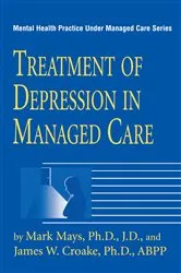 Book cover of Treatment Of Depression In Managed Care by Mark Mays