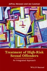 Book cover of Treatment of High-Risk Sexual Offenders by Jeffrey Abracen