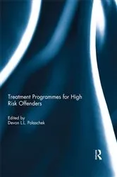 Book cover of Treatment programmes for high risk offenders by Devon Polaschek