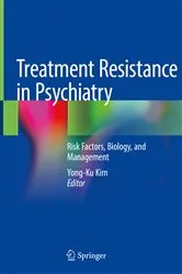 Book cover of Treatment Resistance in Psychiatry by Yong-Ku Kim