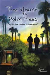 Book cover of Tree House to Palm Trees by Gene Thomas
