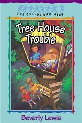 Book cover of Tree House Trouble (Cul-de-Sac Kids Book #16) by Beverly Lewis