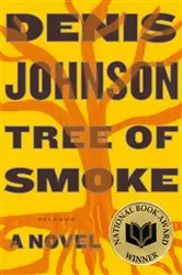 Book cover of Tree of Smoke by Denis Johnson