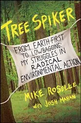 Book cover of Tree Spiker by Mike Roselle