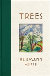 Book cover of Trees: An Anthology of Writings and Paintings by Hermann Hesse