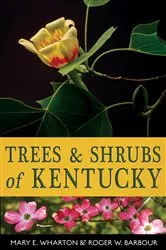 Book cover of Trees and Shrubs of Kentucky by Mary E. Wharton