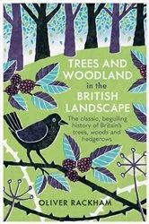Book cover of Trees and Woodland in the British Landscape by Oliver Rackham