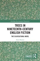 Book cover of Trees in Nineteenth-Century English Fiction by Anna Burton