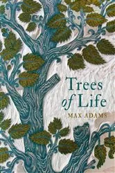 Book cover of Trees of Life by Max Adams