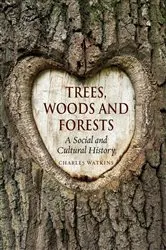 Book cover of Trees, Woods and Forests by Charles Watkins