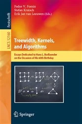 Book cover of Treewidth, Kernels, and Algorithms by Fedor V. Fomin
