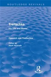 Book cover of Treitschke: His Life and Works by Heinrich von Treitschke