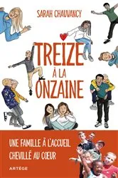 Book cover of Treize à la onzaine by Sarah Chauvancy