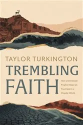 Book cover of Trembling Faith by Taylor Turkington