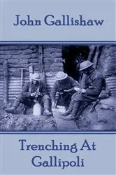 Book cover of Trenching At Gallipoli by Unknown