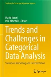 Book cover of Trends and Challenges in Categorical Data Analysis by Maria Kateri