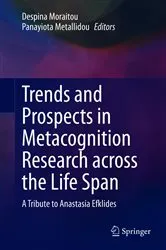 Book cover of Trends and Prospects in Metacognition Research across the Life Span by Despina Moraitou