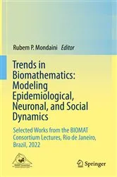 Book cover of Trends in Biomathematics: Modeling Epidemiological, Neuronal, and Social Dynamics by Rubem P. Mondaini