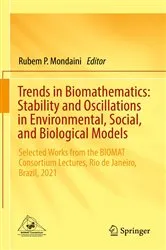 Book cover of Trends in Biomathematics: Stability and Oscillations in Environmental, Social, and Biological Models by Rubem P. Mondaini