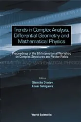 Book cover of Trends In Complex Analysis, Differential Geometry And Mathematical Physics - Proceedings Of The 6th International Workshop On Complex Structures And Vector Fields by Unknown