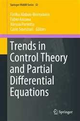 Book cover of Trends in Control Theory and Partial Differential Equations by Fatiha Alabau-Boussouira